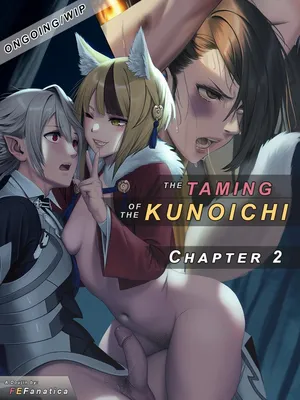 The Taming of the Kunoichi - Chapter 2 [FEFanatica/AI-Assisted] [WIP/Ongoing]