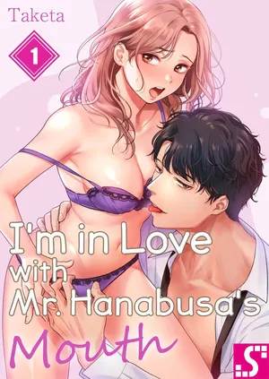 [Taketa] Im in Love with Mr. Hanabusas Mouth Vol.1-6 [English] [Decensored] [Ongoing]