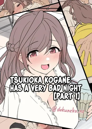 [Dokuneko Noil] Tsukioka Kogane ni Warui Koto o Suru Hanashi (Zenpen) | Tsukioka Kogane Has a Very Bad Night (Part 1) (THE iDOLM@STER: Shiny Color) [English] [Fap It Scans] [Decensored]