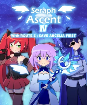[LAZZYSIN] Seraph Ascent Chapter 4 With ROUTE E : SAVE ARCELIA FIRST