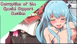 [Sanatuki] Corruption of the Special Support Section [Decensored]