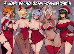 [ratatatat74] MY HERO Christmas HAREM (Boku no Hero Academia) [Italian] (Decensored)