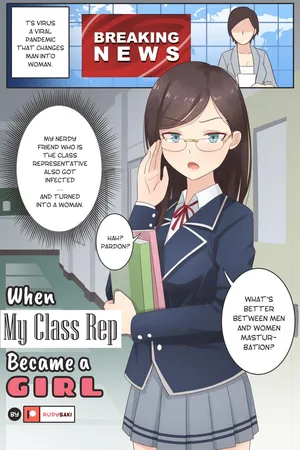 [Rudy Saki] When My Class Rep Became a Girl