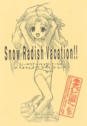 (C61) [Overflow (Mathers Numakichi)] Snow Radish Vacation!! (Snow Radish Vacation!!)