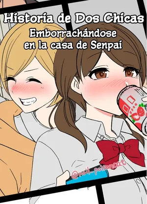 [Dokuneko Noil] Senpai no Ie de Deisui shita Onnanoko-tachi no Hanashi | Historia de Dos Chicas Emborrachándose en la Casa de Senpai [Spanish] [Shake de Frutas]