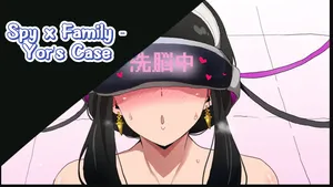 [Sanatuki] Spy X Family - Yor's Case