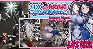 [Kawahagitei] Liko the Mommy Pokemon! ∼A Girl Too Kind to Pokemon∼ (Pokémon Horizons) [English]