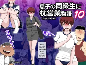 [almarosso] Musuko no Doukyuusei ni Makura Eigyou Monogatari 10｜Una Anécdota sobre Mí Prostituyéndome con el Compañero de Clases de Mi Hijo 10 [Spanish] [Jasc]
