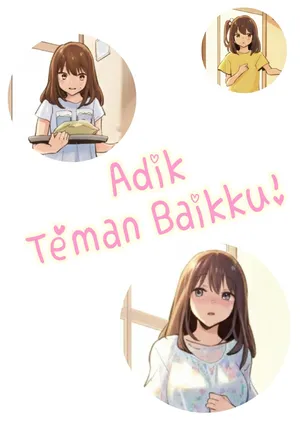 Adik Teman Baikku! [Indonesian] (Tomodachi no Imouto) (My Friend's Little Sister!)
