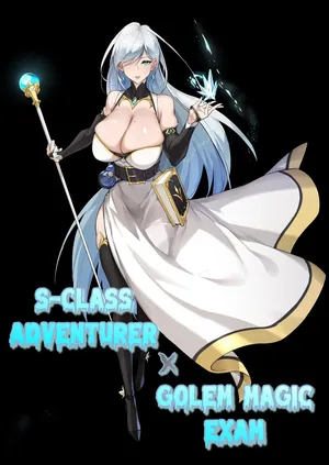 [Dawalixi] S-Class Adventurer X Golem Magic Exam x Extras [English] [Completed]