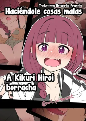[Dokuneko Noil] Deisui shita Hiroi Kikuri ni Warui Koto o Suru Hanashi - Haciéndole cosas malas a Kikuri Hiroi borracha (Bocchi the Rock!) [Español] [Traducciones necesarias] [Sin Censura]