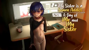 [Seikei Doujin (As109)] My Sister is a Semen Addict - A Day of Me and My Sister [English]